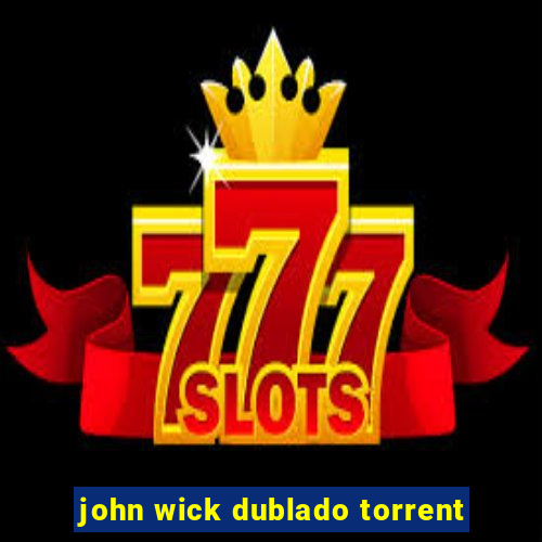 john wick dublado torrent